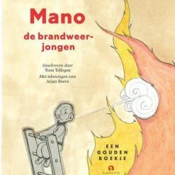 Toon Tellegen Mano De Brandweerjongen -leerzame-spellen Winkel 550x694