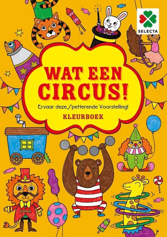 Selecta Spellen Wat Een Circus! - Doeboek 1 Selecta Spellen Wat Een Circus! - Doeboek